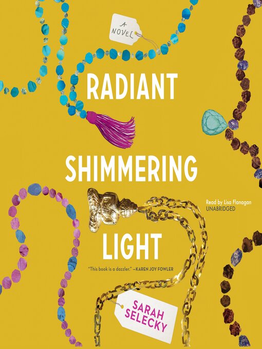 Title details for Radiant Shimmering Light by Sarah Selecky - Available